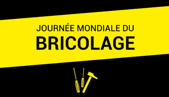 Journée Mondiale du Bricolage